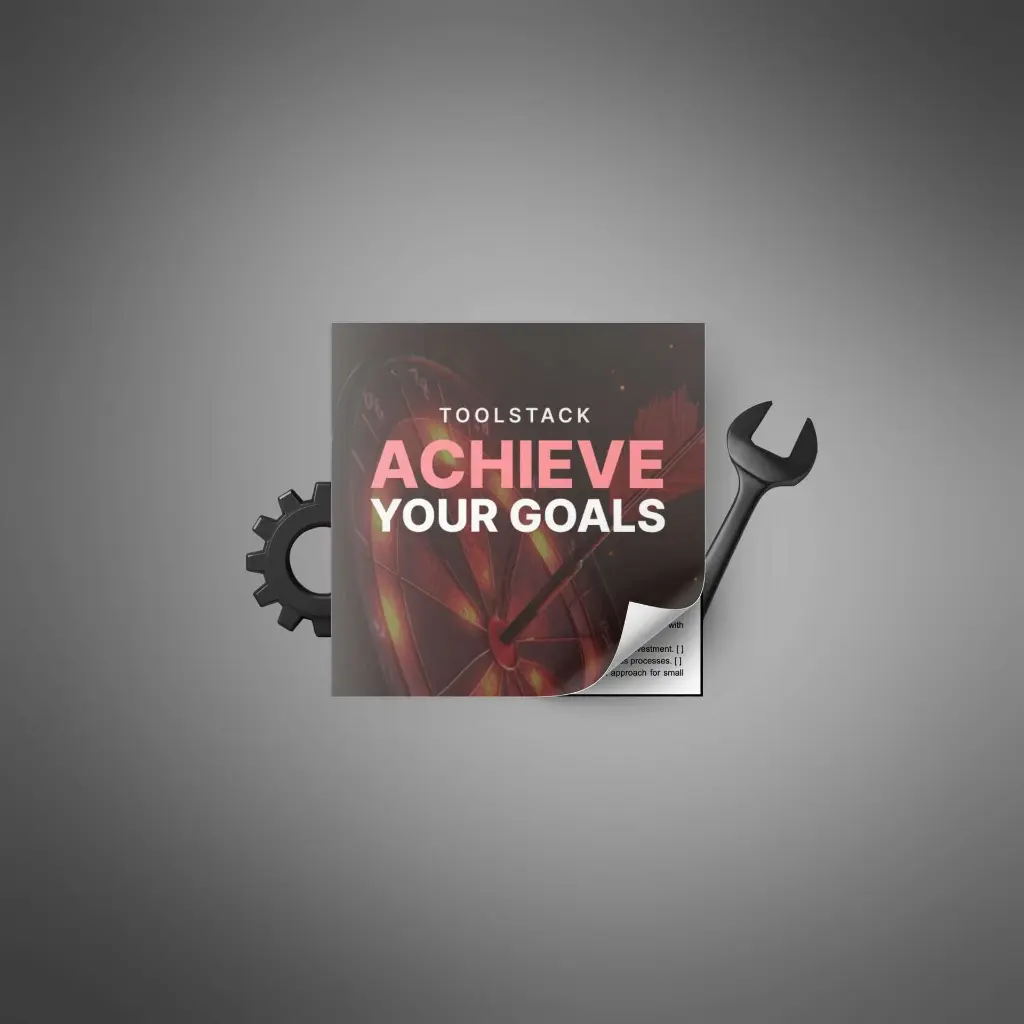 Achieve Your Goals - Toolstack3.webp