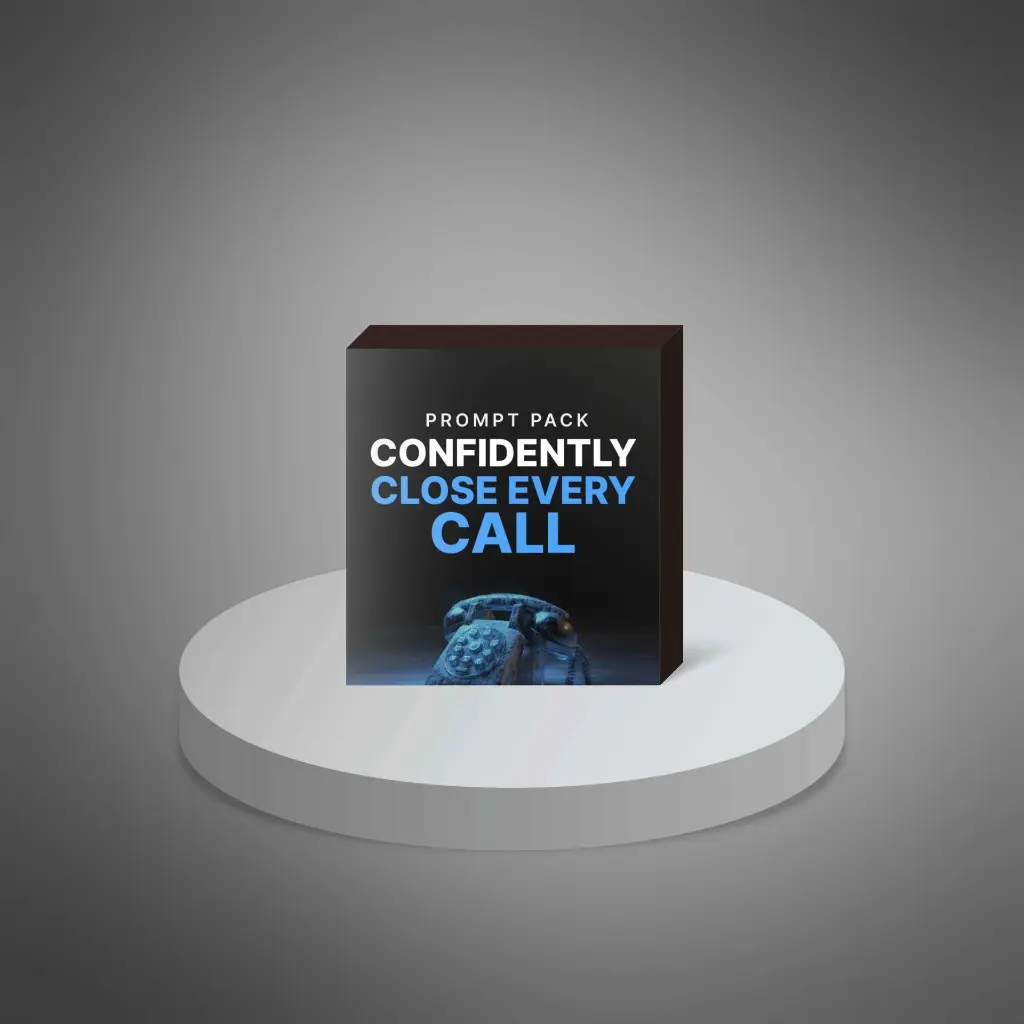 Confidently Close Every Call - Prompts1.webp