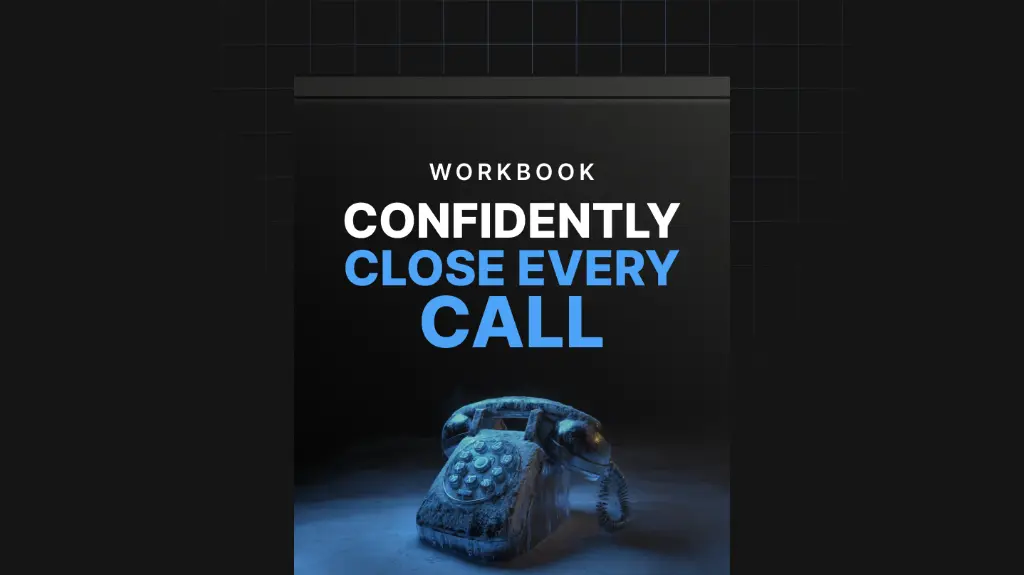 Confidently Close Every Call - Workbook.webp