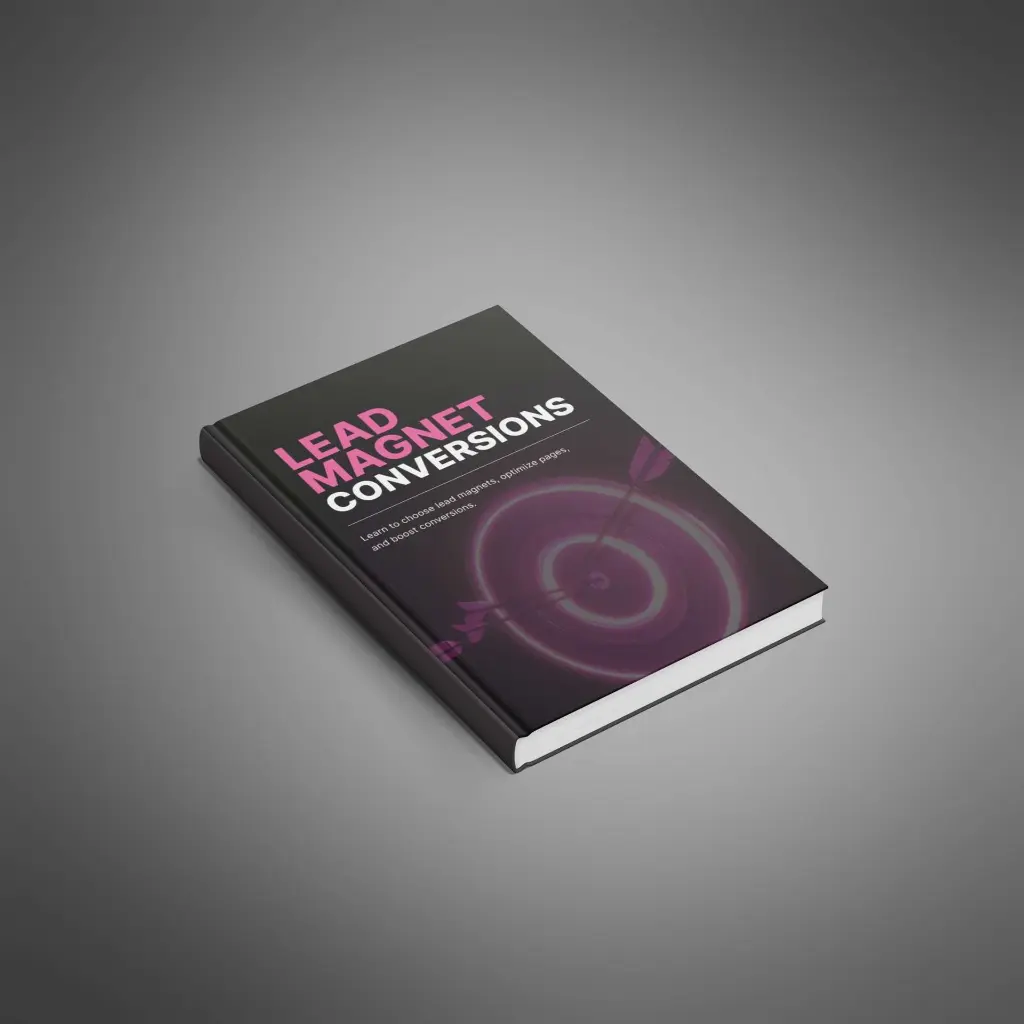 Lead Magnet Conversions - Book1.webp