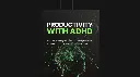 Productivity with ADHD - Book.webp