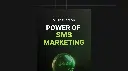 Power of SMS Marketing - Guide