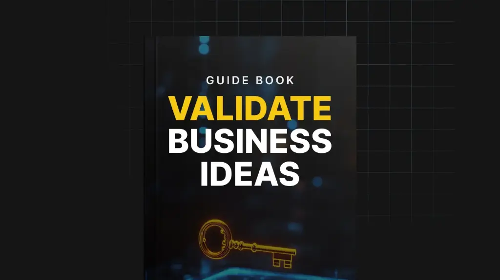 Validate Business Ideas - Guide