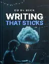 Writing That Sticks - Guide