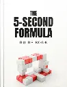 The 5-Second Formula - Guide 