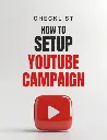 How to Setup YouTube Campaign - Checklist 