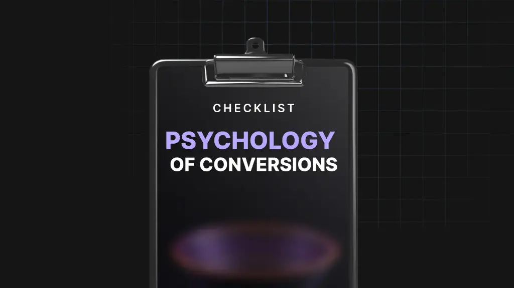 The Psychology of Conversions - Checklist