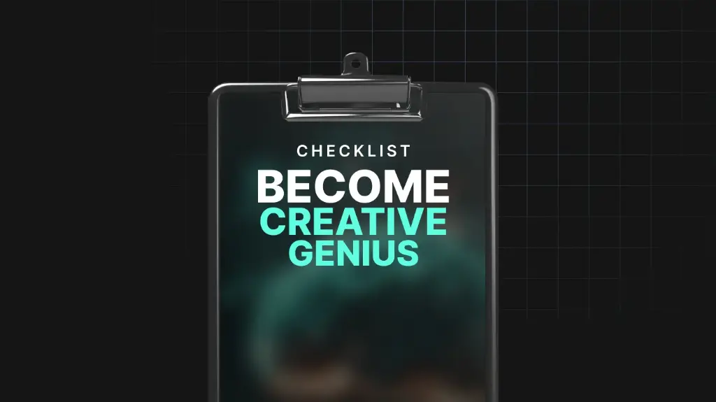 Become Creative Genius - Checklist 