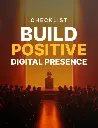 Build Positive Digital Presence - Checklist