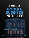 Google Business Profiles - Checklist