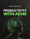 Productivity with ADHD - Toolstack