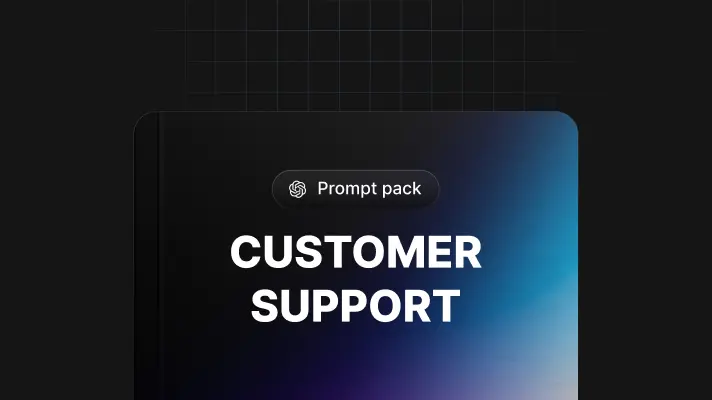 Customer Support Prompts