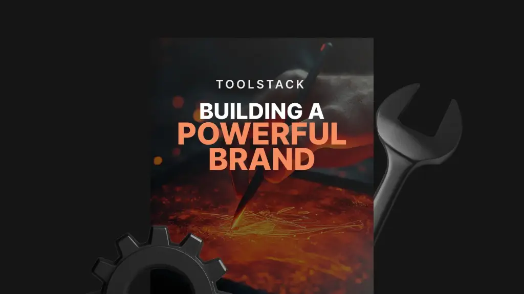 Building a Powerful Brand - Toolstack 