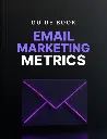Email Marketing Metrics - Guide