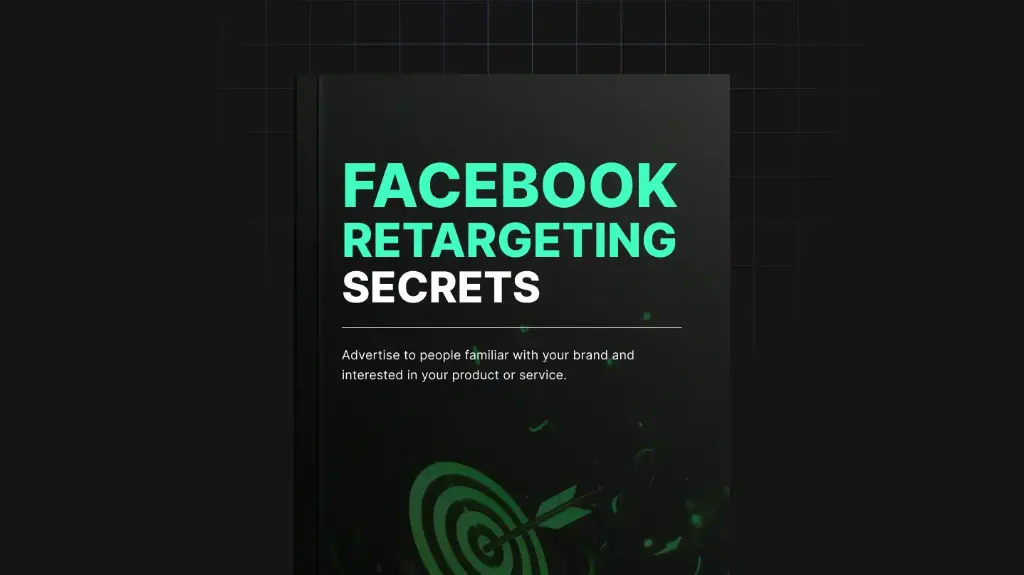 Facebook Retargeting Secrets - eBook & Checklist 