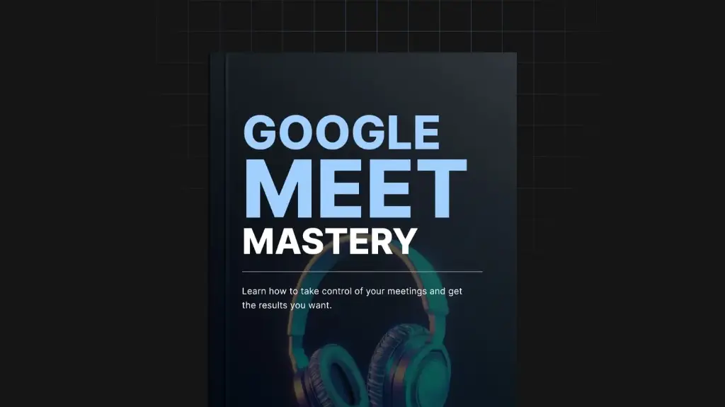 Google Meet Mastery - eBook