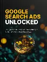 Google Search Ads Unlocked - eBook