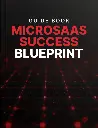 MicroSaas Success Blueprint - Guide