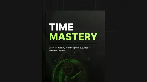 Time Mastery - Book & Checklist