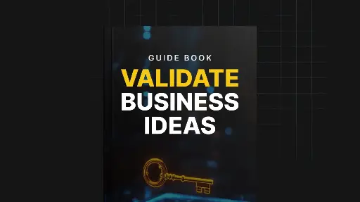 Validate Business Ideas - Guide