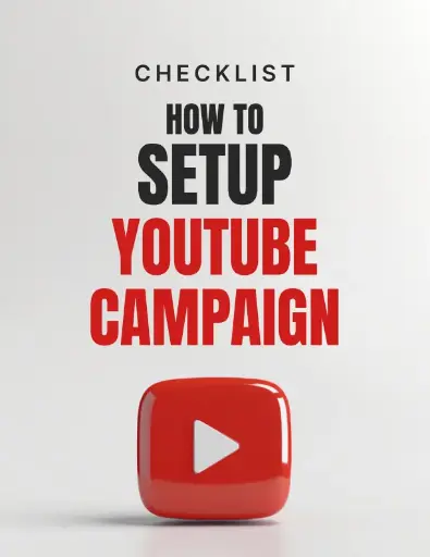 How to Setup YouTube Campaign - Checklist 
