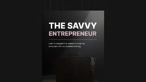 The Savvy Entrepreneur - eBook & Checklist