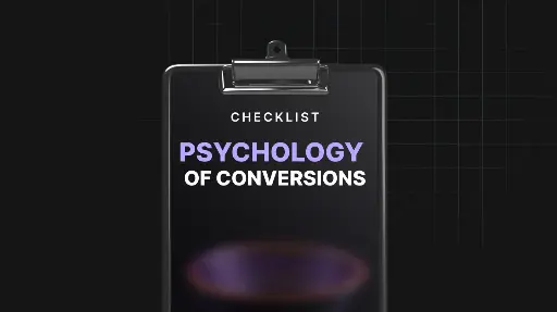 The Psychology of Conversions - Checklist