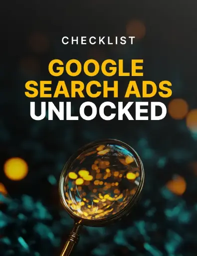 Google Search Ads Unlocked - Checklist
