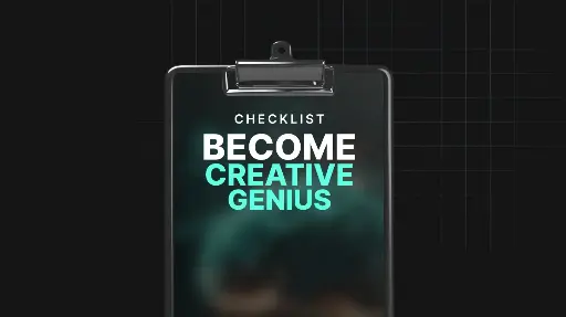 Become Creative Genius - Checklist 