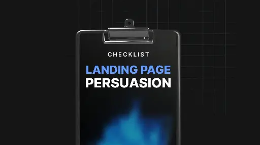 Landing Page Persuasion - Checklist