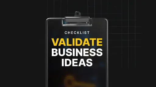 Validate Business Ideas - Checklist
