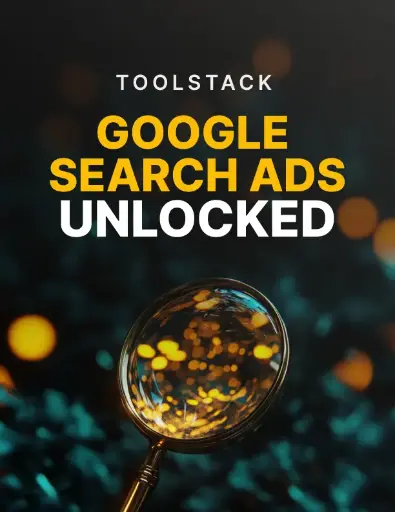 Google Search Ads Unlocked - Toolstack