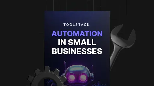 Automation in Small Businesses - Toolstack 