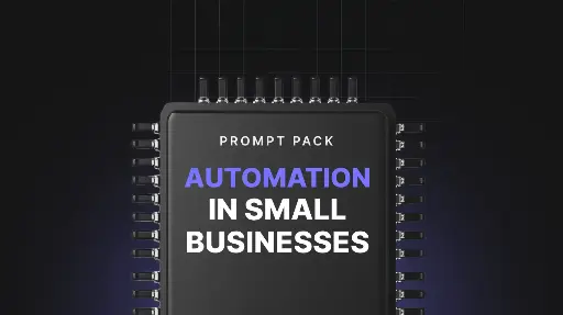 Automation in Small Businesses - Prompts 