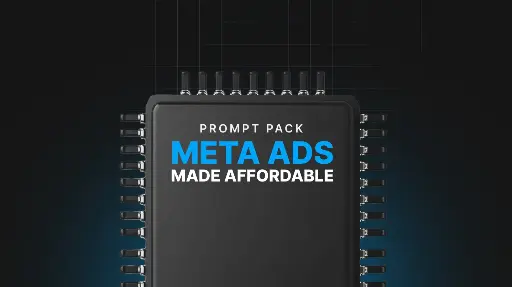 Meta Ads Made Affordable - Prompts