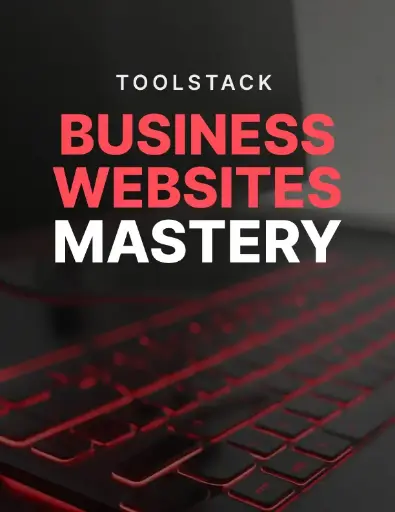 Business Websites Mastery - Toolstack 