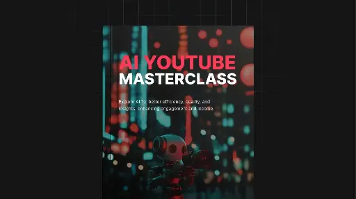 AI YouTube Masterclass - eBook & Checklist 