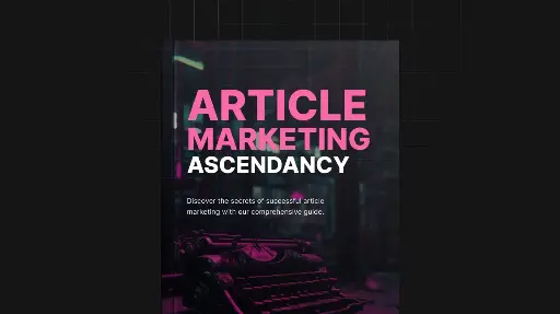 Article Marketing Ascendancy - Book 