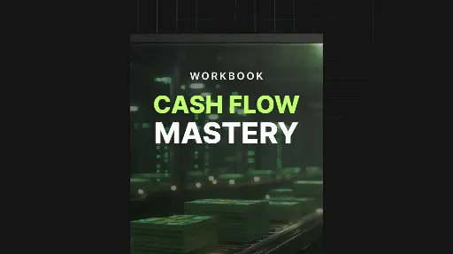 Cash Flow Mastery - Workbook