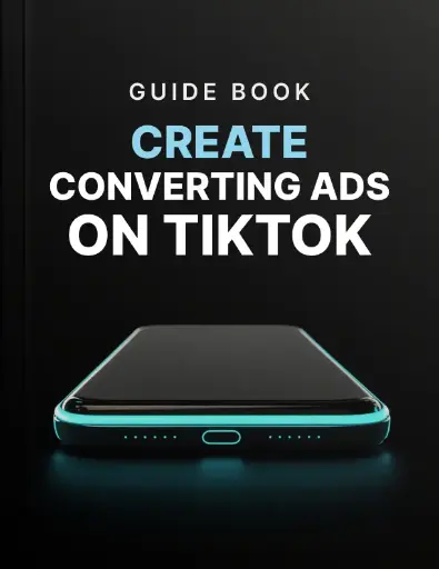 Create Converting Ads on TikTok - Guide