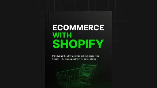 Ecommerce with Shopify - eBook & Checklist 