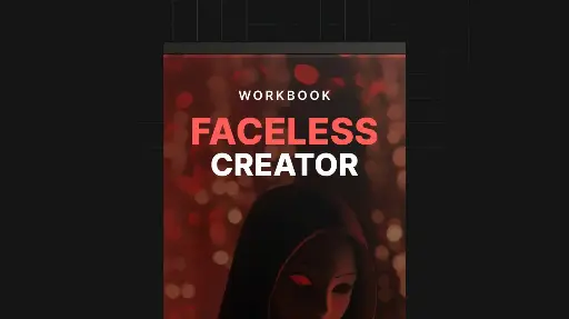 Faceless Creator - Workbook
