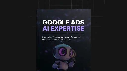 Google Ads AI Expertise - eBook