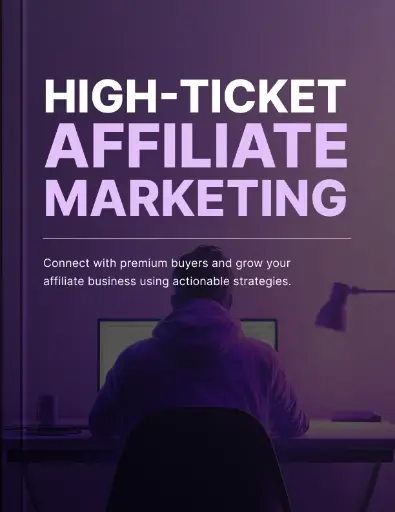 High-Ticket Affiliate Marketing - eBook