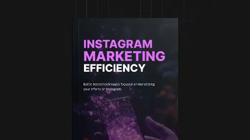 Instagram Marketing Efficiency - eBook