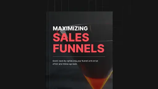 Maximizing Sales Funnels - eBook