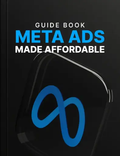 Meta Ads Made Affordable - Guide