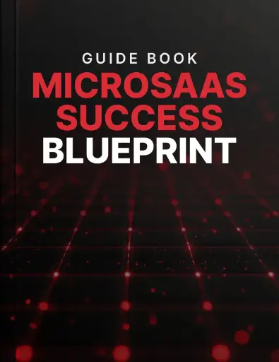 MicroSaas Success Blueprint - Guide