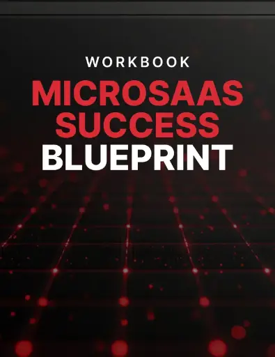 MicroSaas Success Blueprint - Workbook
